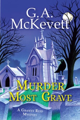 Murder Most Grave (A Granny Reid Mystery) - Hardcover - VERY GOOD