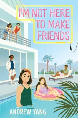 I'm Not Here to Make Friends by Andrew Yang (hardcover)