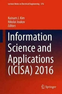 NEW Information Science and Applications 2016 Hardcover by Kim Kuinam Vol 1 & 2