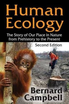 Human Ecology: The Story of Our Place in Nature from Prehistory t - ACCEPTABLE