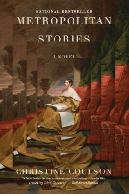 Metropolitan Stories : A Novel by Christine Coulson (2021, Trade Paperback)