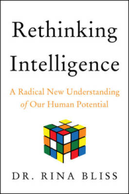 Rethinking Intelligence: A Radical New Understanding of Our Hum - VERY GOOD