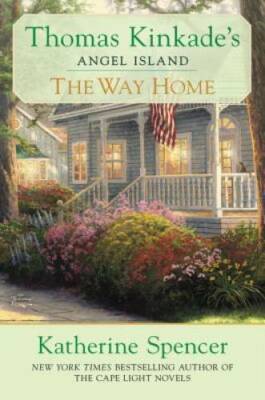The Way Home: Thomas Kinkade's Angel Ialand (Thomas Kinkade's Angel  - GOOD