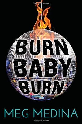 BURN BABY BURN By Meg Medina - Hardcover **BRAND NEW**