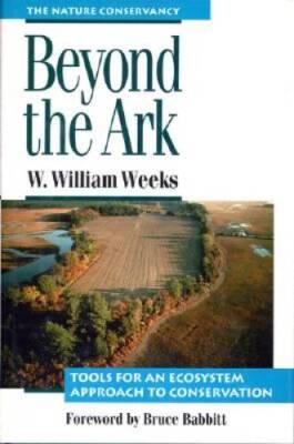 Beyond the Ark: Tools For An Ecosystem Approach To Conservation - GOOD