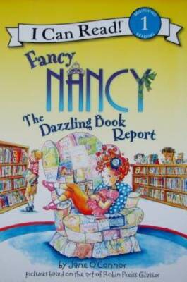 Fancy Nancy: The Dazzling Book Report (I Can Read Level 1) - VERY GOOD