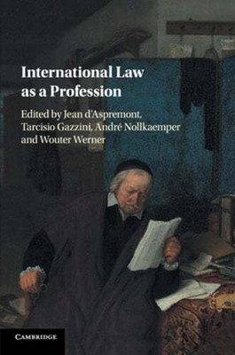 International Law as a Profession by Jean D'Aspremont: New