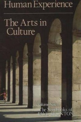 Human Experience: The Arts in Culture (The Notebooks of Paul Brunton,  - GOOD