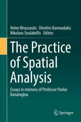 Practice of Spatial Analysis : Essays in Memory of Professor Pavlos ...