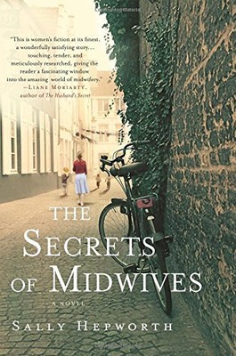 THE SECRETS OF MIDWIVES: A NOVEL By Sally Hepworth - Hardcover **BRAND NEW**