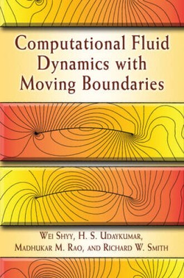 Computational Fluid Dynamics with Moving Boundaries (Dover Books on Engin - GOOD