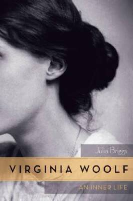 Virginia Woolf: An Inner Life - Hardcover By Julia Briggs - GOOD
