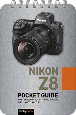 Rocky Nook Nikon Z8: Pocket Guide (Anello, filo)