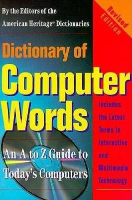 Dictionary of Computer Words: Revised Edition - Paperback - GOOD