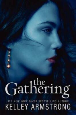 The Gathering - Paperback By Armstrong, Kelley - ACCEPTABLE