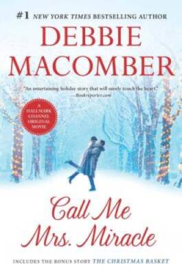 Call Me Mrs. Miracle: The Christmas Basket - Paperback - VERY GOOD