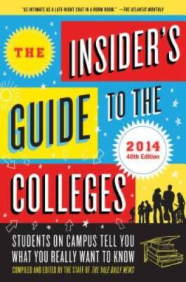 The Insiders Guide to the Colleges, 2014: Students on Campus Tell  - ACCEPTABLE