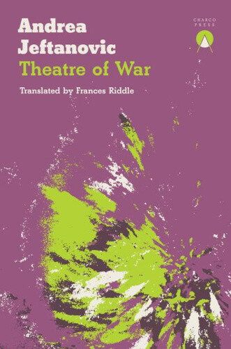Theatre Of War By Andrea Jeftanovic Neuf