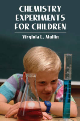 Chemistry Experiments for Children (Dover Childrens Science Books) - GOOD