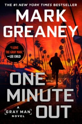 One Minute Out by Mark Greaney: New