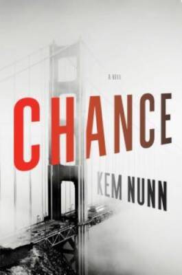 Chance: A Novel - Hardcover By Nunn, Kem - VERY GOOD