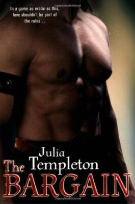 The Bargain - Paperback By Templeton, Julia - GOOD