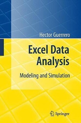 Excel Data Analysis: Modeling and Simulation - Hardcover - GOOD