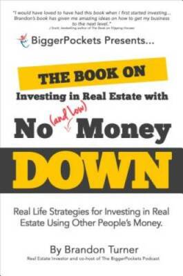 The Book on Investing in Real Estate with No (and Low) Money Down: R - VERY GOOD