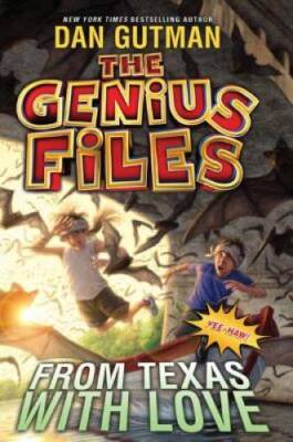 The Genius Files #4: From Texas with Love - Paperback By Gutman, Dan - GOOD