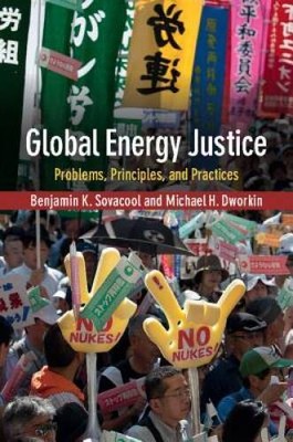 Global Energy Justice: Problems, Principles, and Practices - VERY GOOD