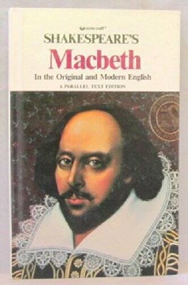 Shakespeares Macbeth- Parallel Text - Hardcover - ACCEPTABLE
