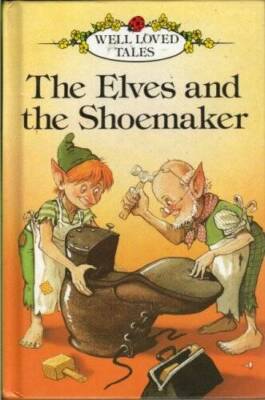 Elves And The Shoemaker (Well Loved Tales) - Mass Market Paperback - GOOD