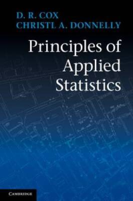 Principles of Applied Statistics - Paperback By Cox, Professor D R - GOOD