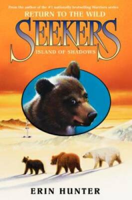 Seekers: Return to the Wild #1: Island of Shadows - Hardcover - GOOD