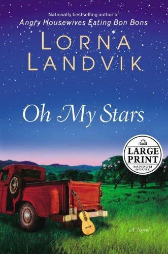 Oh My Stars by Lorna Landvik (2005, Hardcover) for sale online | eBay