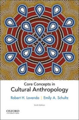 Core Concepts in Cultural Anthropology - Paperback By Lavenda, Robert H. - GOOD