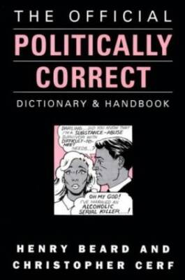 The Official Politically Correct Dictionary - Paperback - GOOD