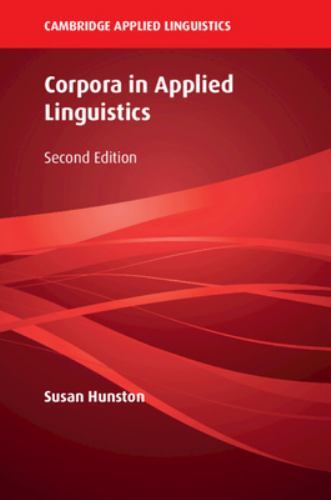 Cambridge Applied Linguistics Ser.: Corpora in Applied Linguistics by ...