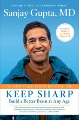 Keep Sharp: Build a Better Brain at Any Age - Hardcover - GOOD