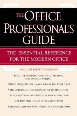 The Office Professionals Guide: The Essential Reference for the M - VERY GOOD