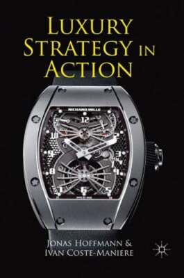 Luxury Strategy in Action by J. Hoffmann: New