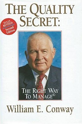 The Quality Secret : The Right Way to Manage - Hardcover - VERY GOOD