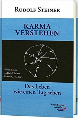 Rudolf Steiner Karma verstehen: Das Leben wie einen Tag s (Hardback) (UK IMPORT)