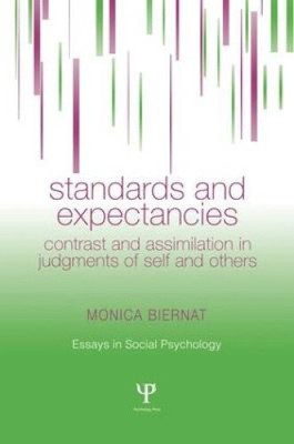 Standards and Expectancies: Contrast and Assimilation in Judgments of Self and