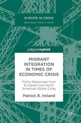 Migrant Integration in Times of Economic Crisis: Policy (2017)