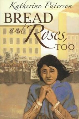 Bread and Roses, Too - Hardcover By Paterson, Katherine - VERY GOOD