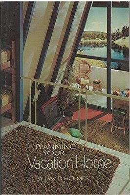Planning your vacation home (The Doubleday home decorating program)