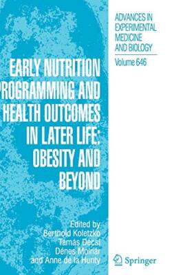Early Nutrition Programming and Health Outcomes, Koletzko, Decsi, Molnar, De-,