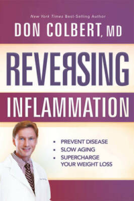 Reversing Inflammation: Prevent Disease, Slow Aging, and Super-Charge You - GOOD