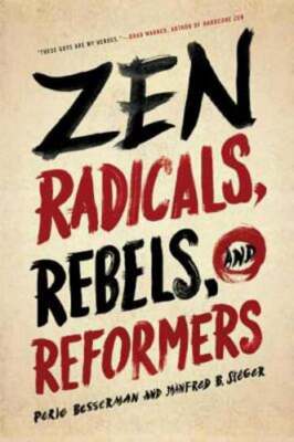 Zen Radicals, Rebels, and Reformers by Perle Besserman: New